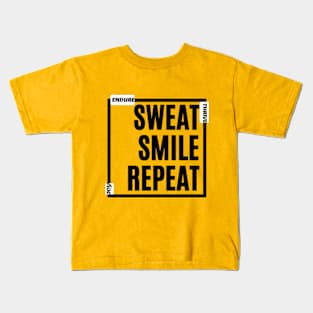 Sweat, Smile, Repeat - Joy, Endure, Thrive - Black Text Design for Tees, Hoodies & More! Kids T-Shirt